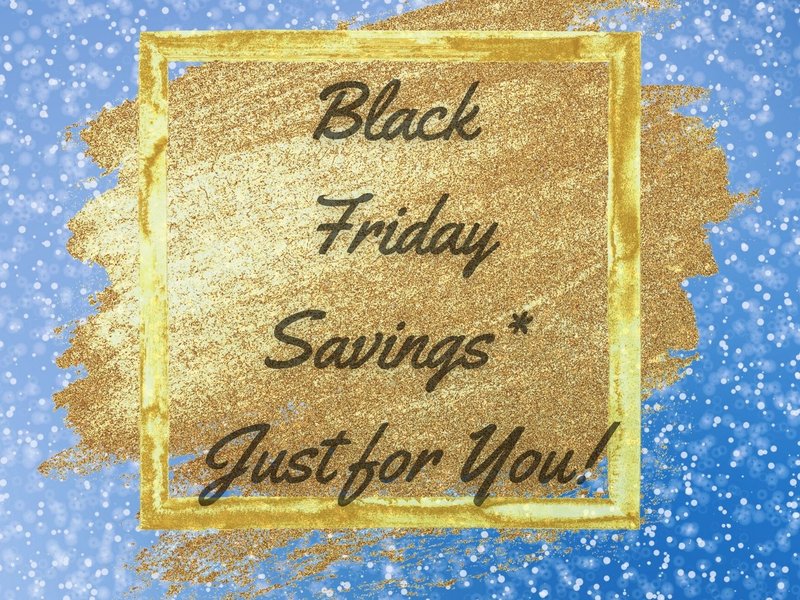 jpeg Black Friday Savings Just for You!